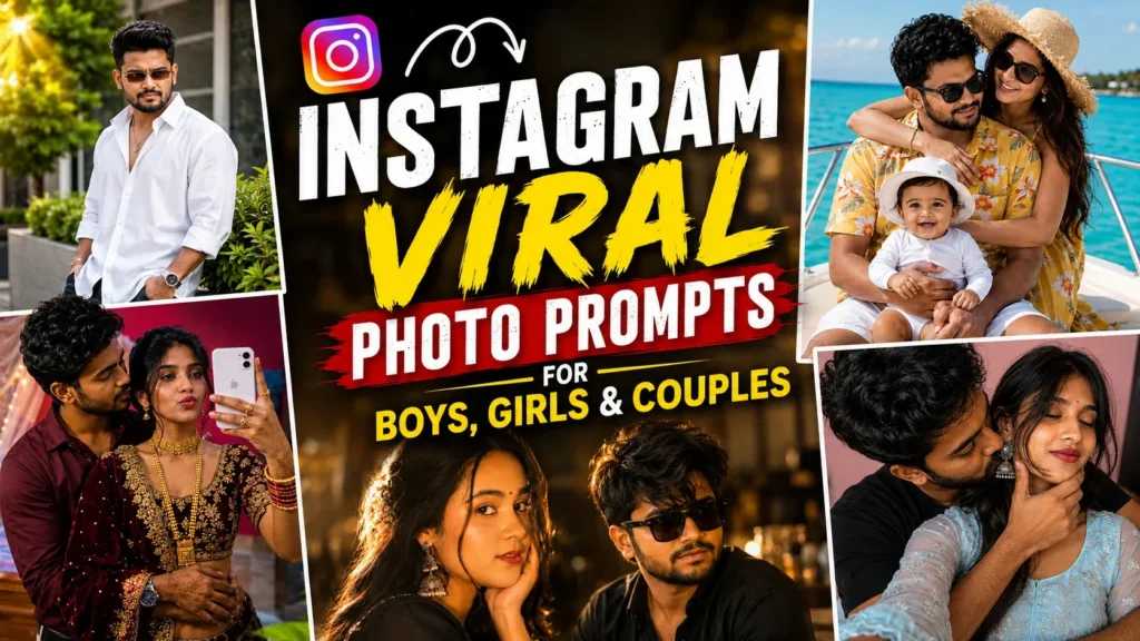 Instagram Viral Photo Prompts (2026) for Boys, Girls & Couples